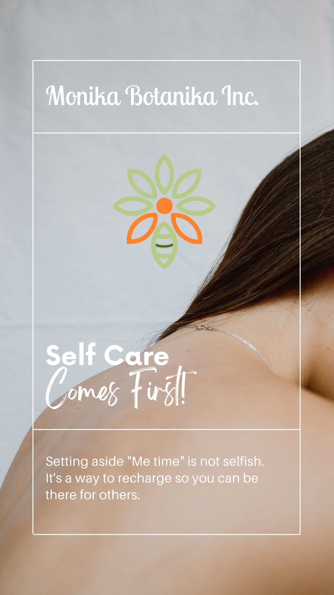 The Importance of Self-Care - Monika Botanika Inc.